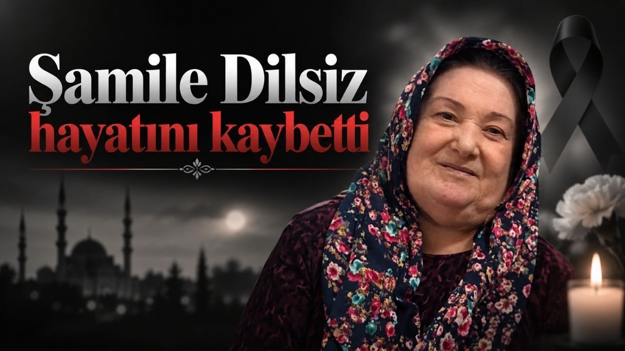 Şamile Dilsiz'in Cenazesi: Eski Mezarlık'ta Toprağa Verilecek