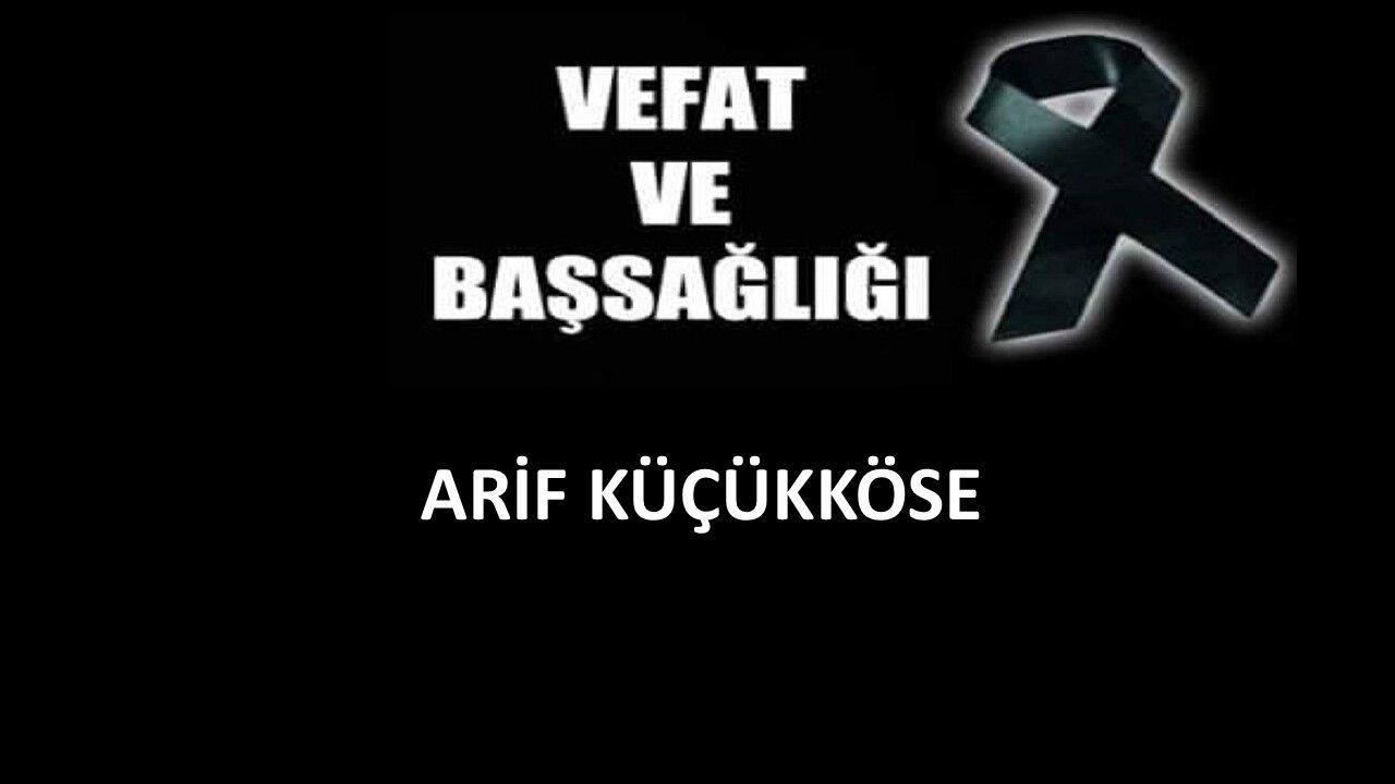 Arif Küçükköse'nin Vefatı: Paşayiğit Camii'nde Duygusal Cenaze Namazı