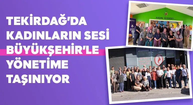Tekirdağ'da Kadınların Sesleri Yükseldi: 11 İlçede Toplantılar Tamamlandı
