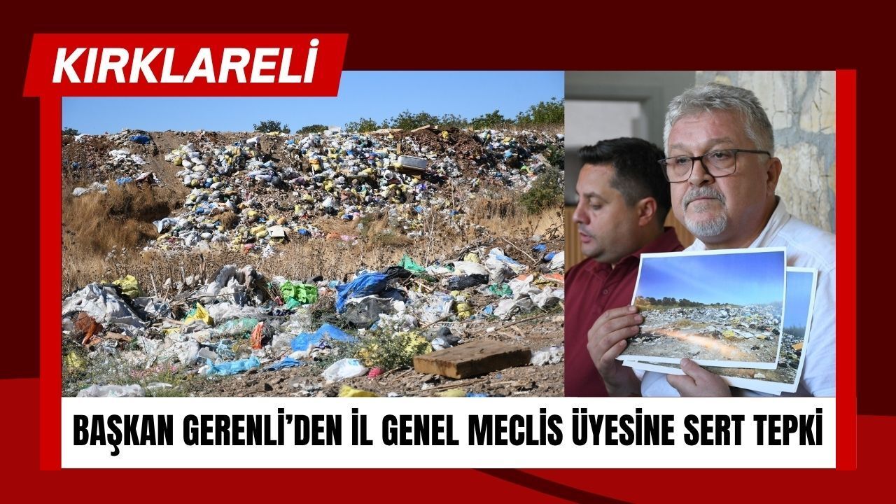 Gerenli'den İl Genel Meclis Üyesine Sert Söz: Çöp Kirliliğine Karşı Sözlü Savaşa Hazır