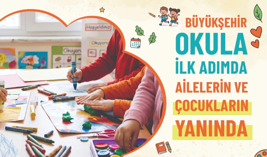 Büyükşehirden Ücretsiz Okula Uyum Etkinlikleri